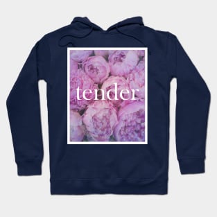 tender Hoodie